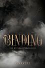 „BINDING“, darunter „THE KALMIAN CHRONICLES“ und „SJ SASTRE“. Rauchschwaden vor dunklem Waldhintergrund.