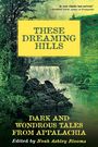 These Dreaming Hills, Buch