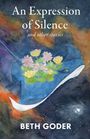 "An Expression of Silence and other stories, BETH GODER." Ein Manta mit Blumen auf dem Rücken fliegt durch den Weltraum.