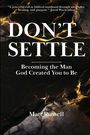 Text im Bild: "DON'T SETTLE. Becoming the Man God Created You to Be. Matt Russell." Hintergrund: schwarzes Marmor-Design mit goldenen Adern.