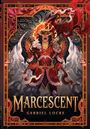 „Marcescent“ und „Gabriel Locke“ in goldener Schrift. Illustration mit einer dramatischen Figur in rotem Gewand.