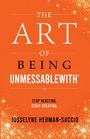 Josselyne Herman-Saccio: The Art Of Being Unmessablewith, Buch
