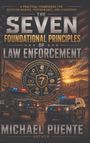 "The Seven Foundational Principles of Law Enforcement" von Michael Puente. Polizeifahrzeuge in Wüstenlandschaft.