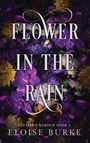 Eloise Burke: Flower in the Rain, Buch
