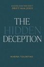 Raising kids who don’t drift from Jesus. The Hidden Deception. Marina Tolentino. Grüner Hintergrund.