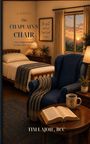 Titel: The Chaplain's Chair. Psalm 46:10 Zitat. Gemütliches Zimmer mit Bett, Sessel, Buch, Tasse und Fenster mit Sonnenuntergang.