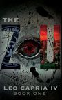 "The ZIL, Leo Capria IV, Book One." Ein düsteres Auge, umgeben von Spritzern und Stadtansicht bei Sonnenuntergang.