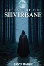 Tanya Hadzic: The Path of the Silverbane, Buch