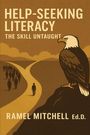 „HELP-SEEKING LITERACY: THE SKILL UNTAUGHT“ und „RAMEL MITCHELL Ed.D.“ Ein Adler beobachtet Menschen auf einem Weg.