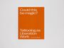 "Could this be magic? Tattooing as Liberation Work" von Tamara Santibañez. Ein orangefarbenes Buchcover.