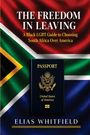 "The Freedom in Leaving: A Black LGBT Guide to Choosing South Africa Over America" steht auf südafrikanischer Flagge mit US-Pass.