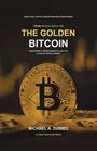 Michael A Duniec: The Golden Bitcoin, Buch