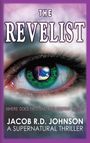 "The Revelist". "Where does fate end and destiny begin?" Jacob R.D. Johnson. Grünes Auge mit Gewitterlandschaft im Inneren.