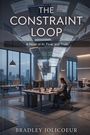 Bradley Jolicoeur: The Constraint Loop, Buch