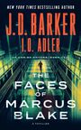 Titel: "The Faces of Marcus Blake". Autoren: J.D. Barker, I.O. Adler. Ein Mensch läuft durch einen beleuchteten Gang.